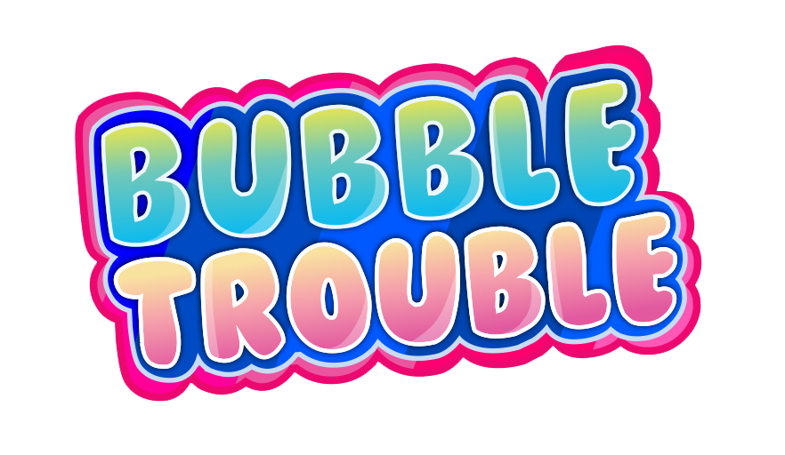 Bubble Trouble