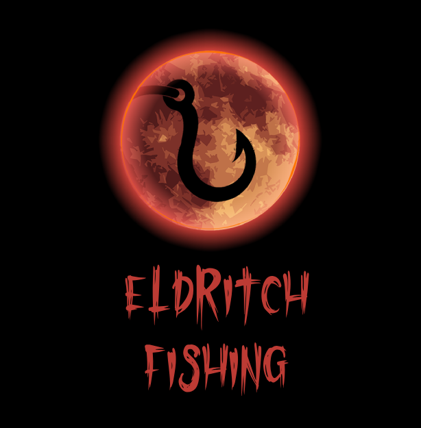 Eldritch Fishing