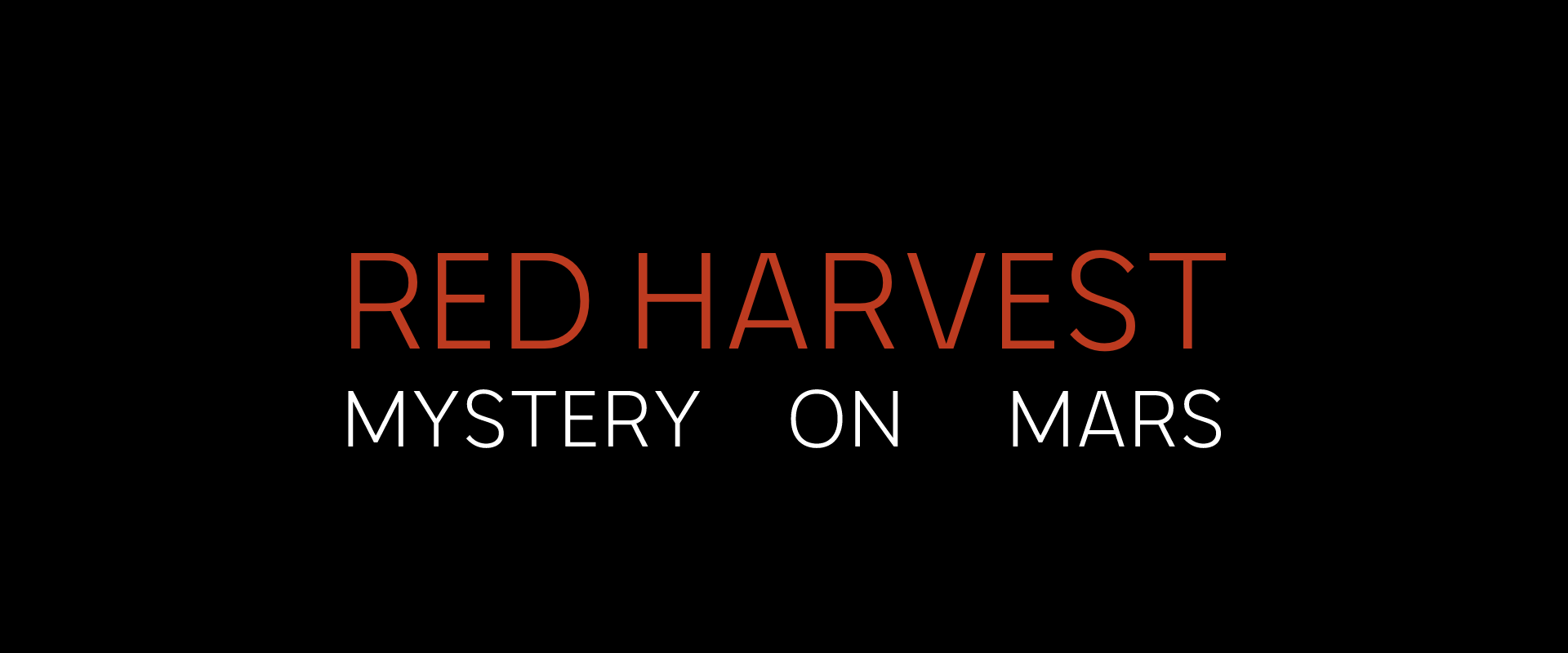 Red Harvest: Mystery on Mars