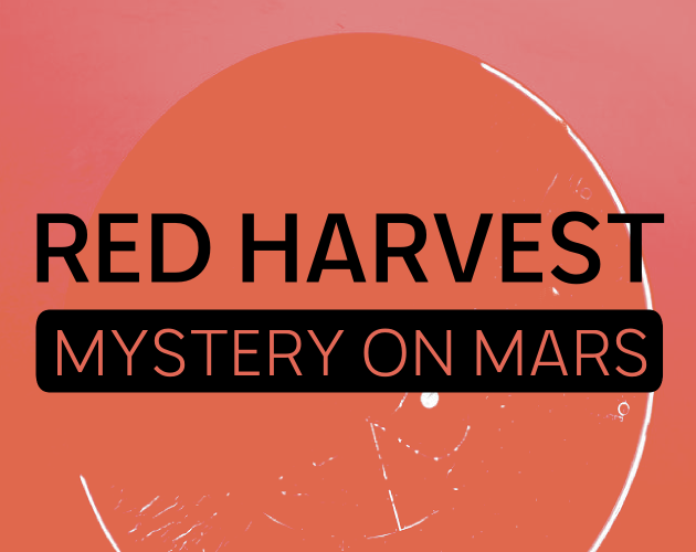 Cover image for Red Harvest: Mystery on Mars