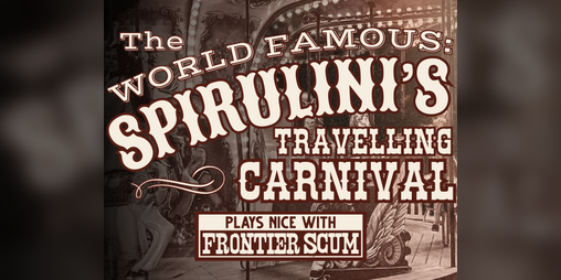 Cover image for Spirulini's Travelling Carnival - an adventure location for Frontier Scum