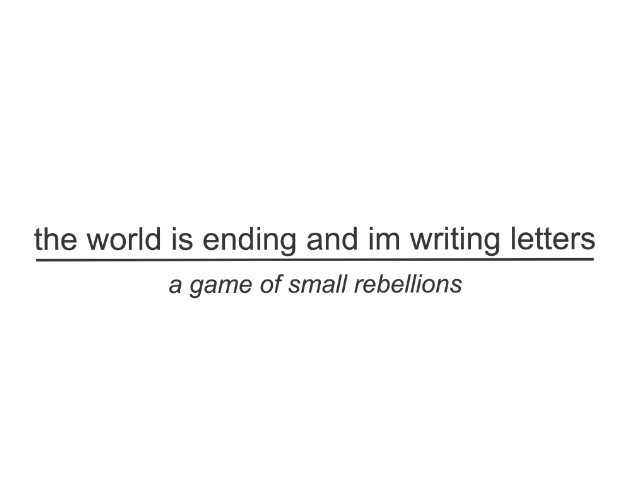 Cover image for the world is ending and im writing letters