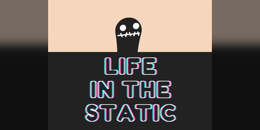 Cover image for Life in the Static