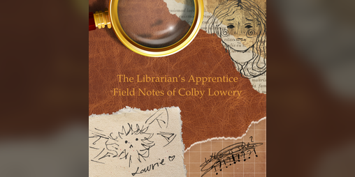 Cover image for Field Notes of Colby Lowery - A Solo RPG Zine