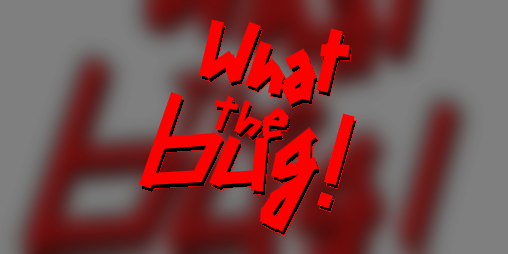 Cover image for What the Bug!