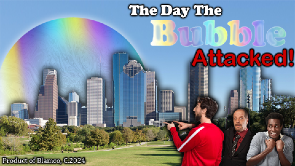 The Day the Bubble Attacked!