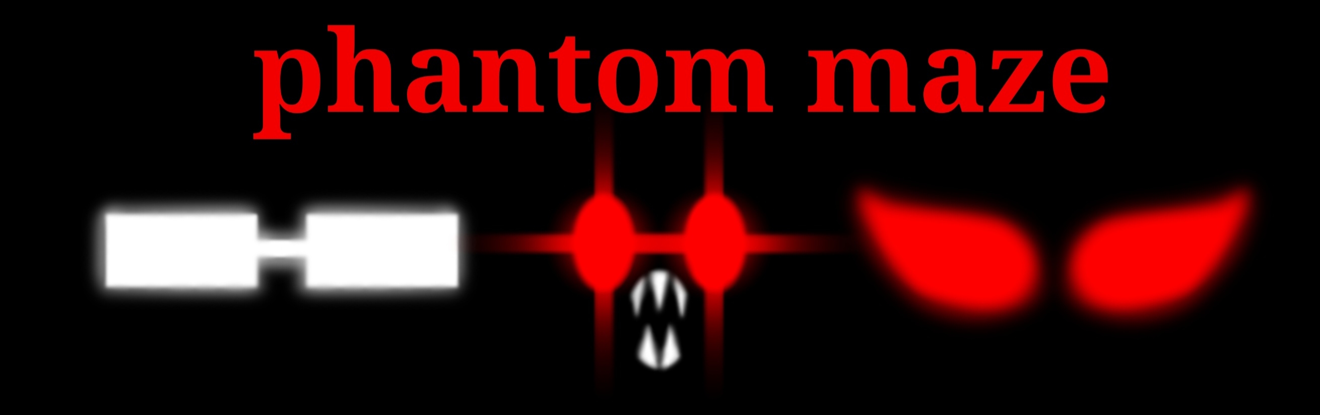 Phantom Maze