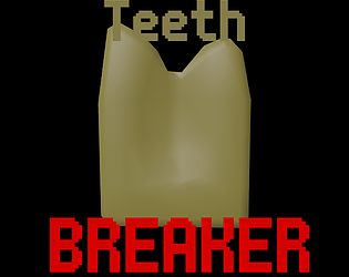 Teeth Breaker
