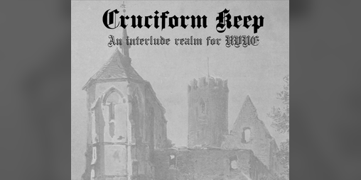 Cover image for Cruciform Keep: an interlude realm for RUNE