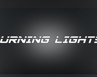 'Burning Lights' - Game-A-Week 'Shadows and/or Networks' Experience Prototype