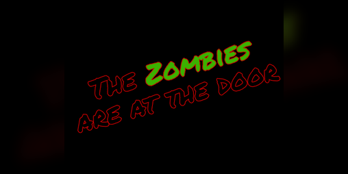 Cover image for The Zombies are at the door