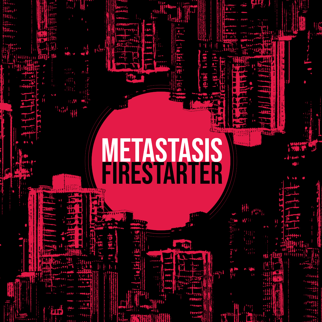 Cover image for Metastasis//Firestarter