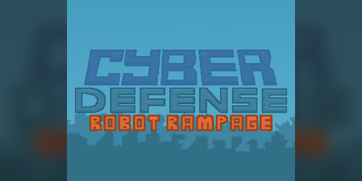 Cover image for Cyber Defense: Robot Rampage