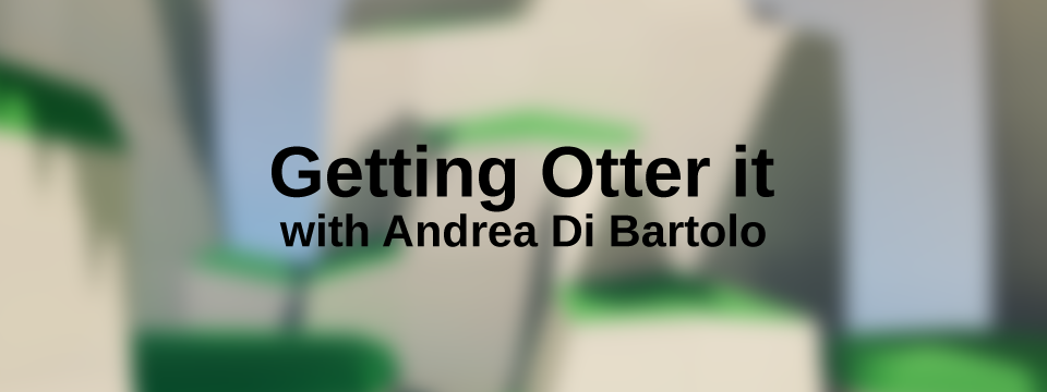 Getting Otter It