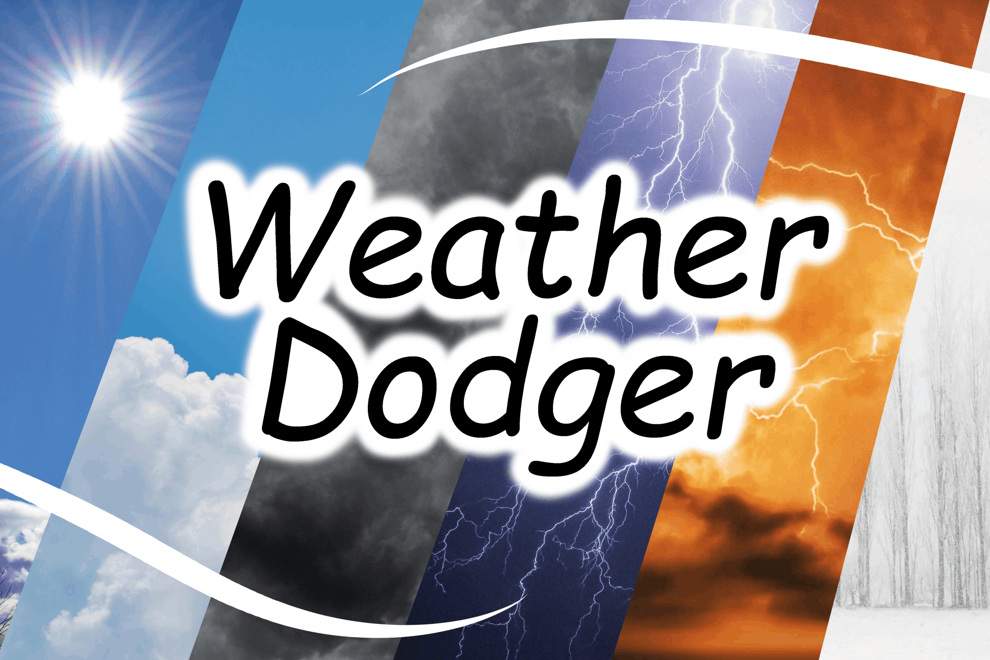 Weather Dodger