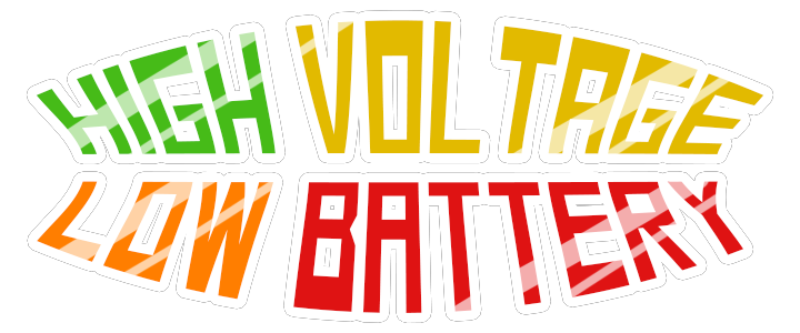 HIGH VOLTAGE LOW BATTERY