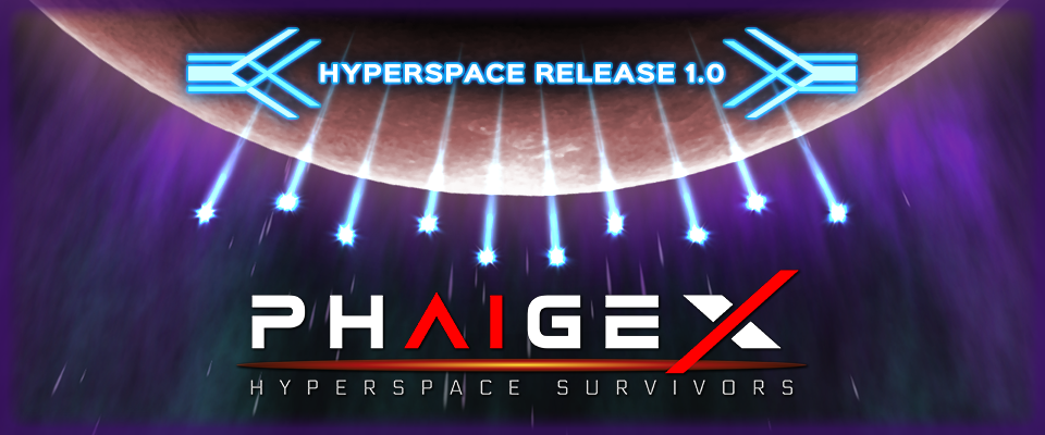 PhaigeX: Hyperspace Survivors