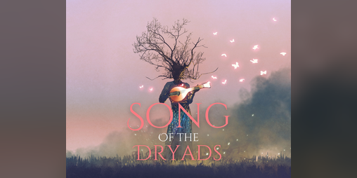 Cover image for Song Of The Dryads