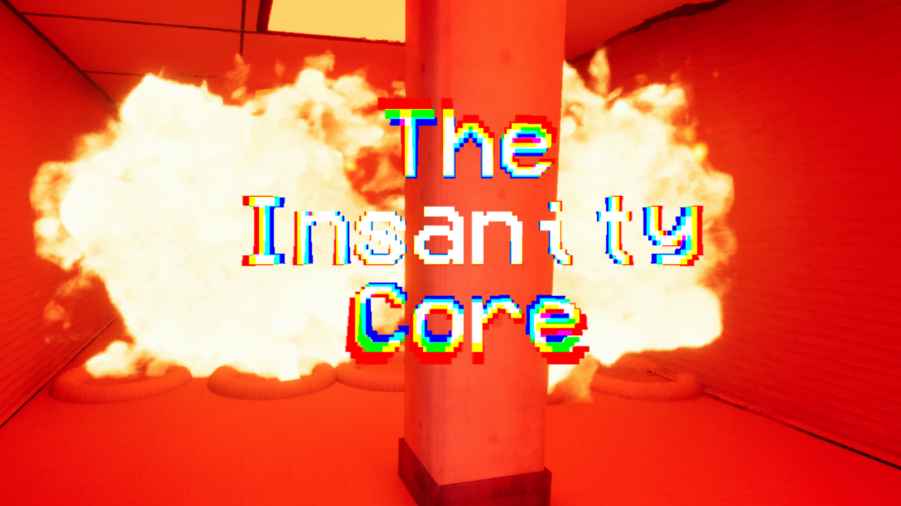 The Insanity Core