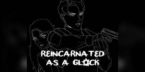 Cover image for Reincarnated as a Glock