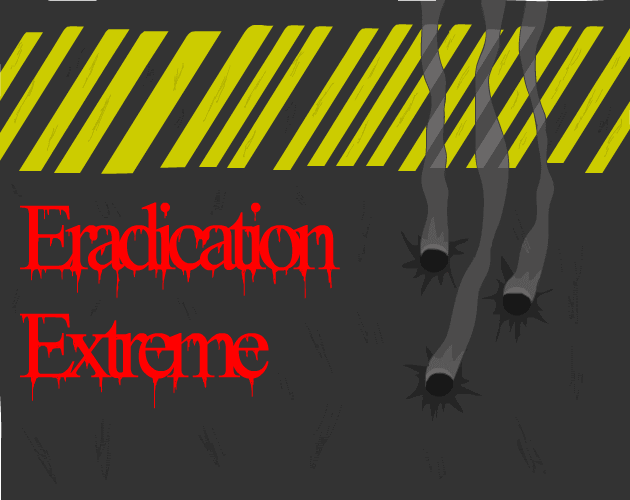 Eradication Extreme