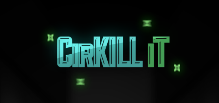 Cir-Kill-It