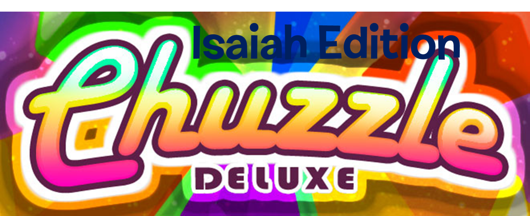 Chuzzle Deluxe - Isaiah Edition