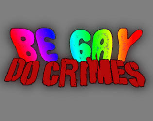 Be Gay Do Crimes  