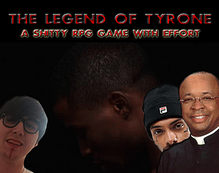 The Legend of Tyrone
