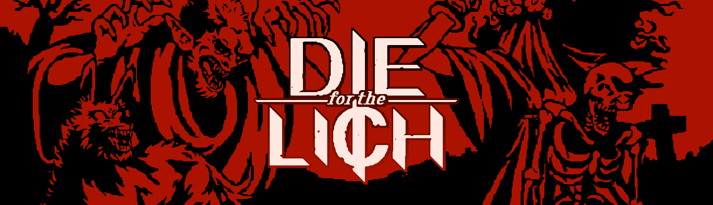 Die for the Lich [demo]