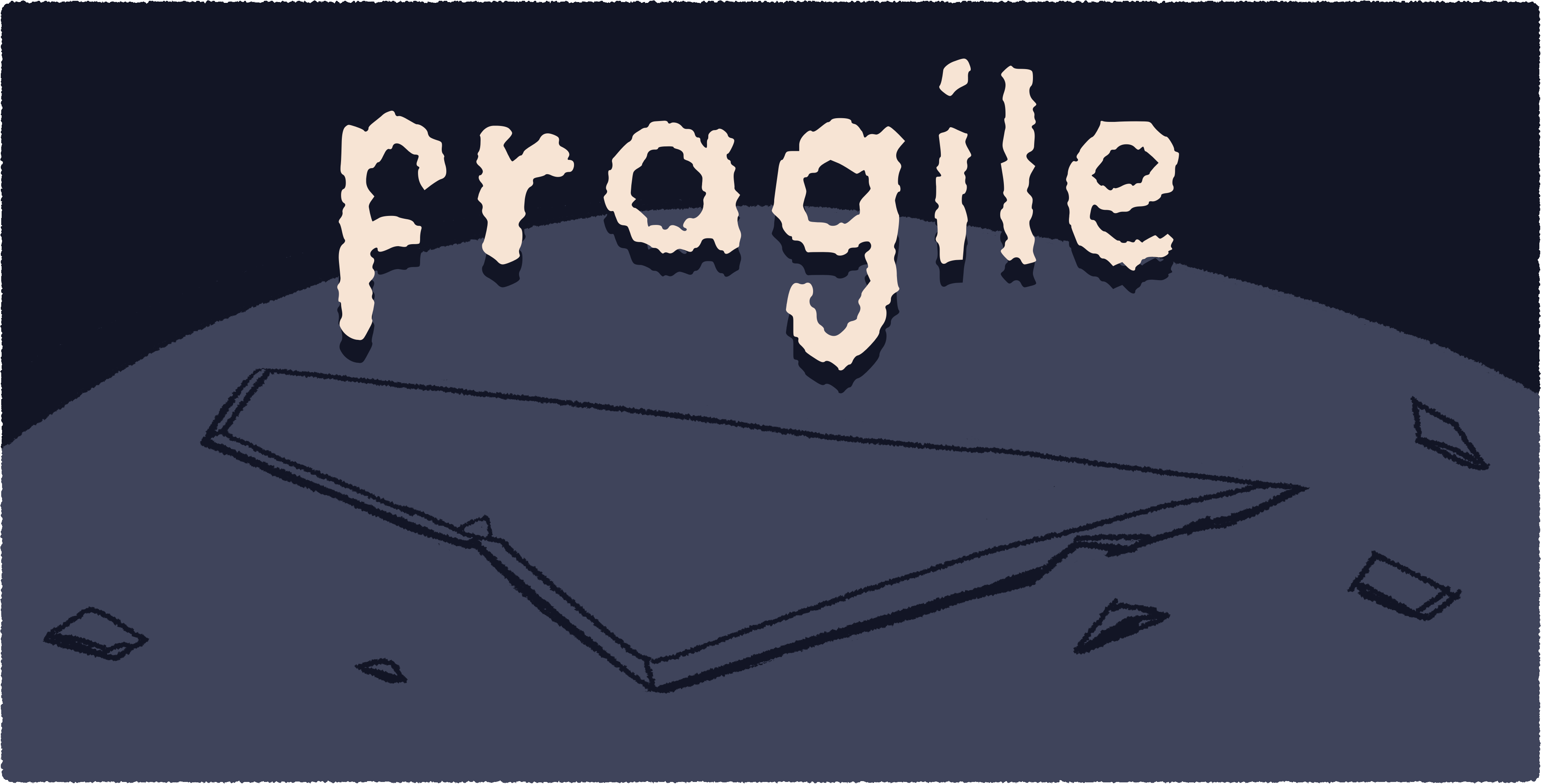 Fragile