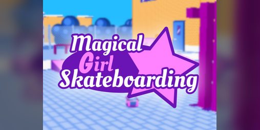 Cover image for Magical Girl Skateboarding