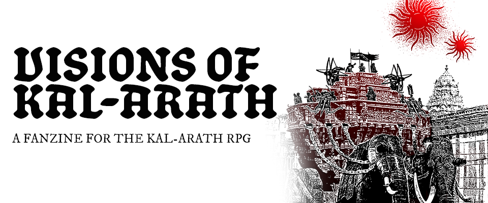 Visions Of Kal-Arath: A Fanzine