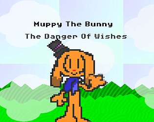 Muppy The Bunny : The Danger of Wishes