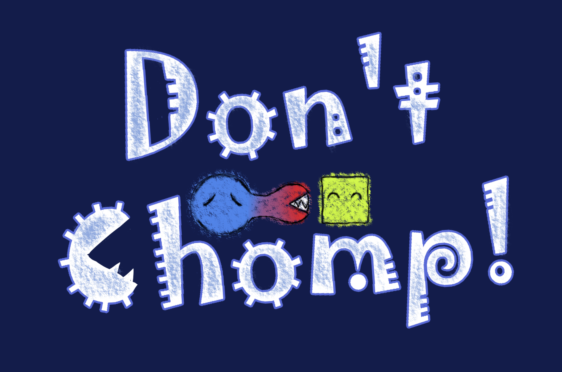 Don't Chomp! by SinisterDanister
