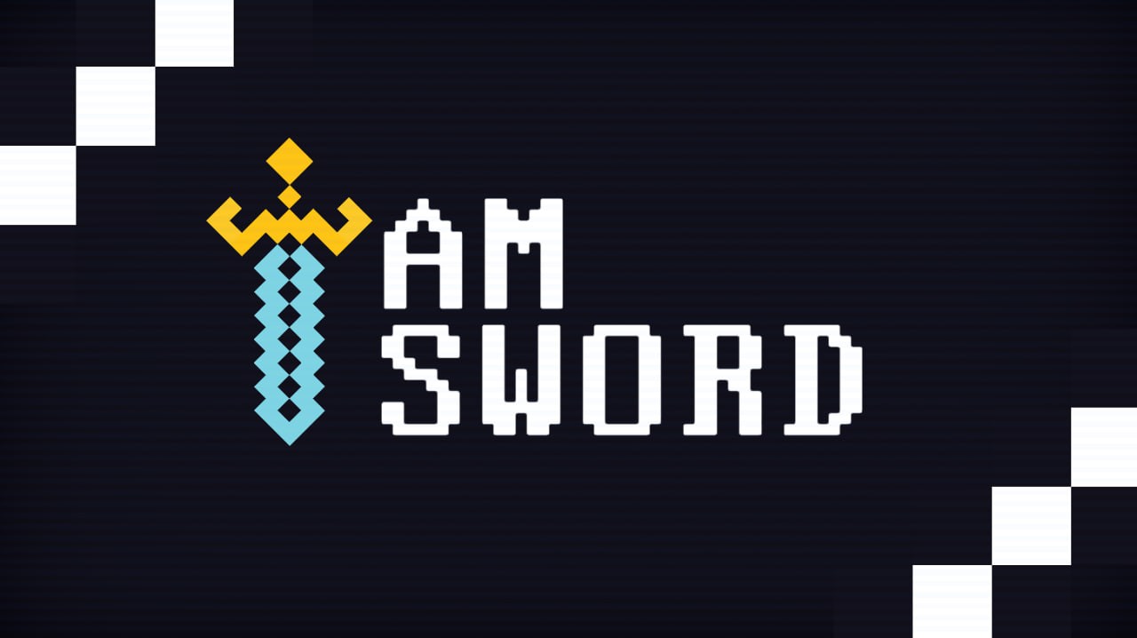 I AM SWORD!