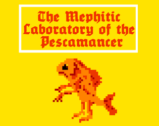 The Mephitic Laboratory Of The Pescamancer  
