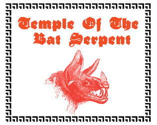 Temple Of The Bat Serpent   - An old school pamphlet dungeon 