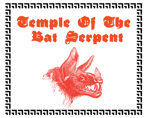 Temple Of The Bat Serpent