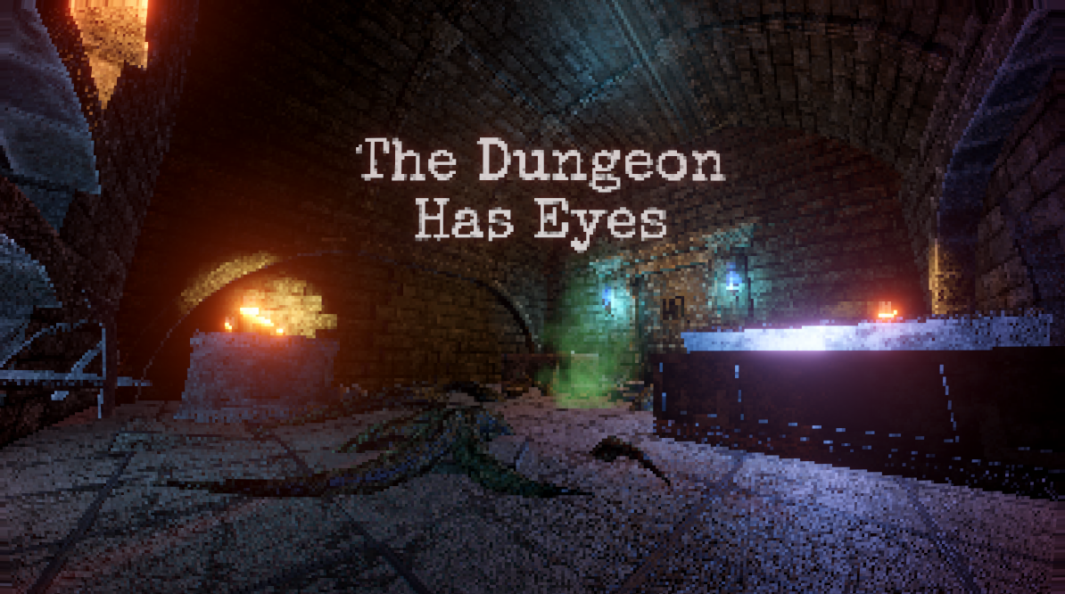 The Dungeon Has Eyes