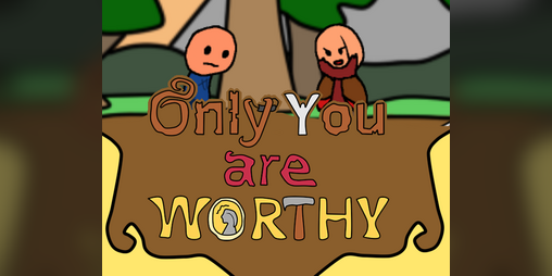 Cover image for Only You Are Worthy