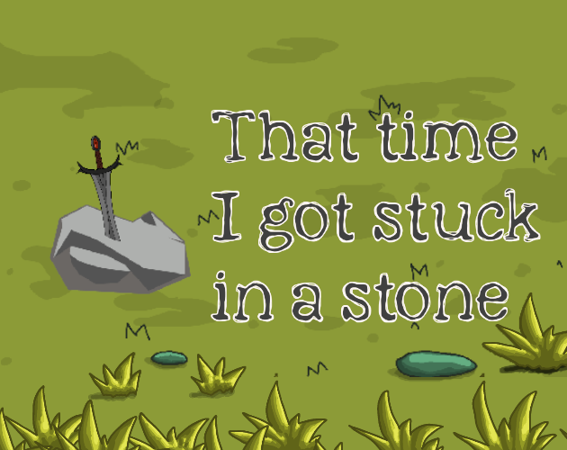 Cover image for That time I got stuck in a stone