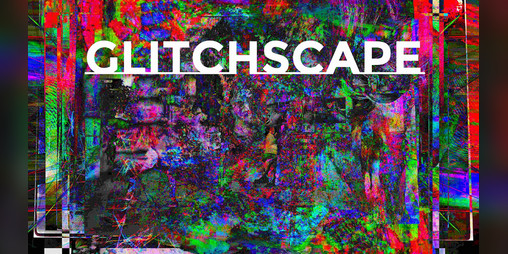 Cover image for Glitchscape