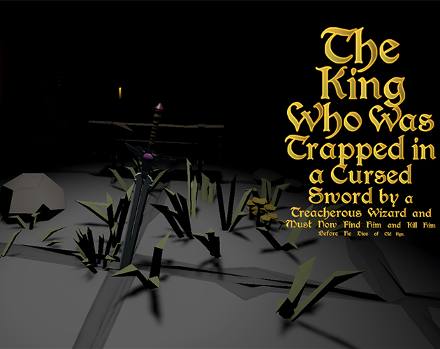 Cover image for The King Who Was Trapped in a Cursed Sword by a Treacherous Wizard