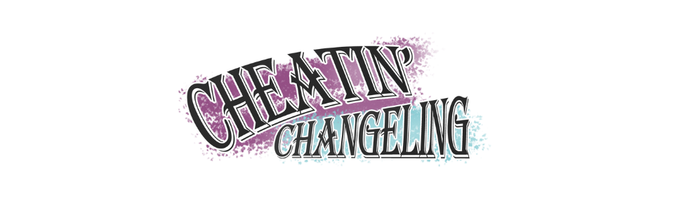 Cheatin' Changeling