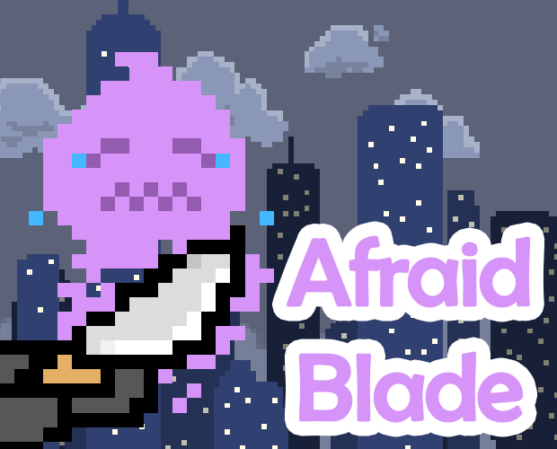 Afraid Blade