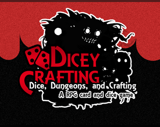 Dicey Crafting   - Dice, Crafting, and Monsters. What's not to love! 