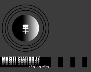Cover image for Masiti Station Tiny TTRPG Setting