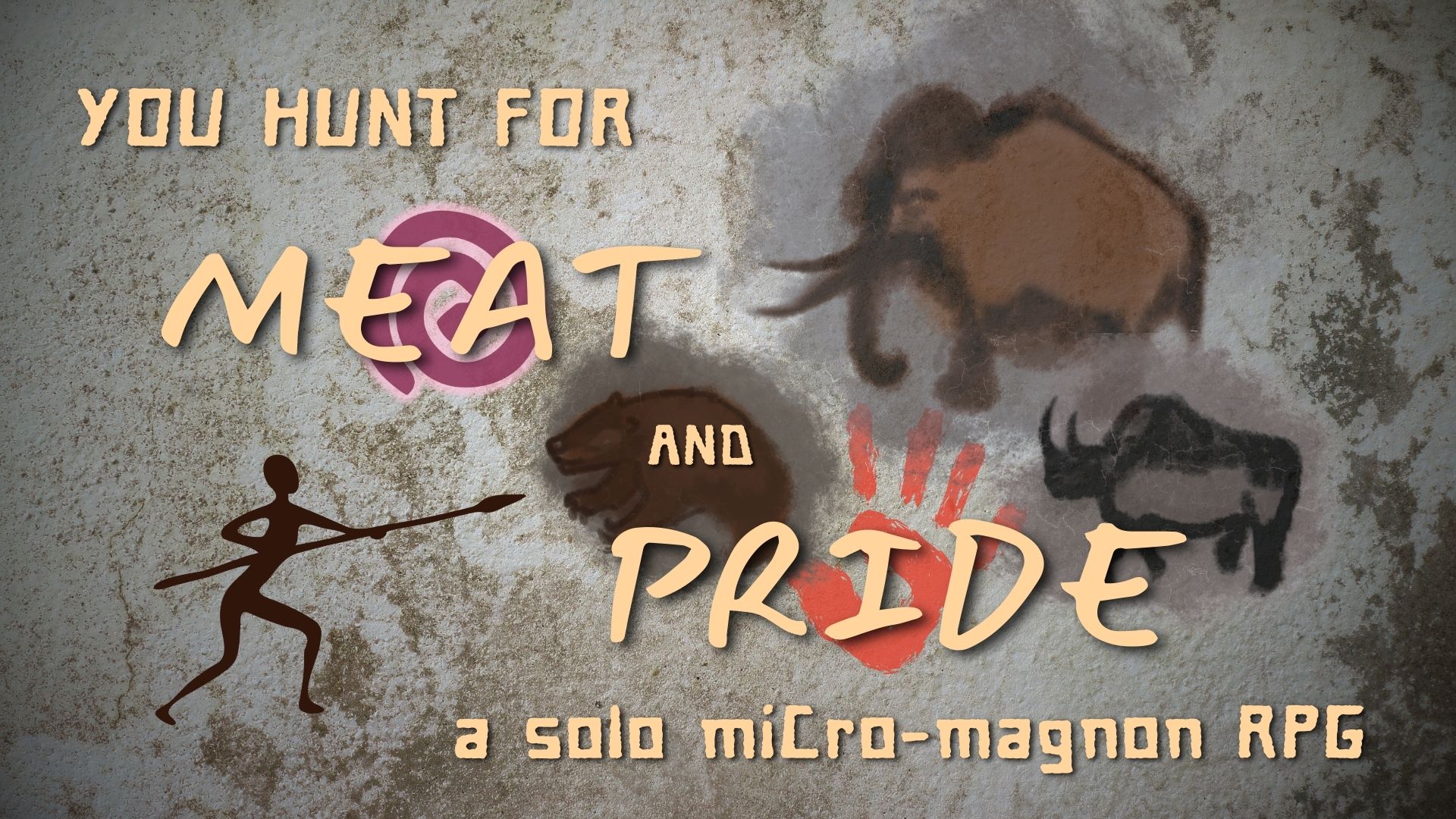 You Hunt for Meat and Pride