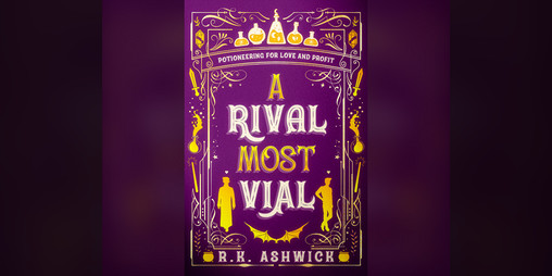 Cover image for A Rival Most Vial: Potioneering for Love and Profit